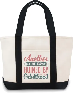 Another Fine Day Ruined By Adulthood Canvas Tote Bag Large Canvas Tote Bag Lightweight Reusable Grocery Shopping Cloth Bags
