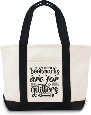 Bookmarks Are For Quitters Canvas Tote Bag Canvas Tote Bag With Zipper Use For Grocery Bags,Shopping Bags