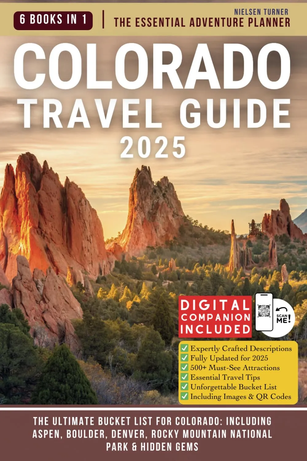 Colorado Travel Guide: The Ultimate Bucket List for Aspen, Boulder, Denver, Rocky Mountain National Park & Hidden Gems Paperback – Large Print, March 11, 2025