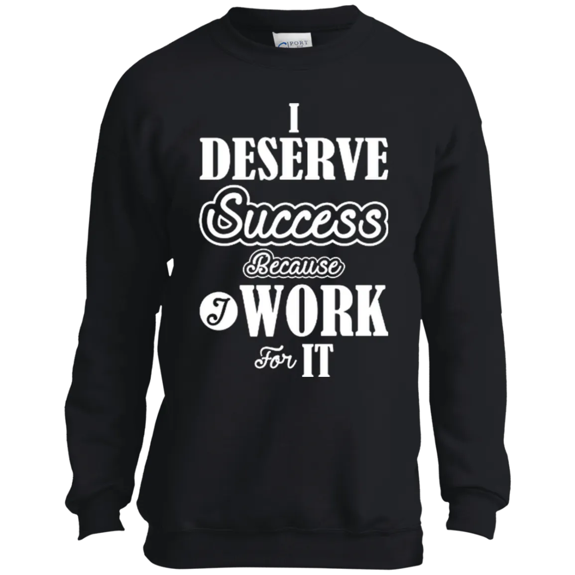 I DESERVE SUCCESS CH LS SHIRTS