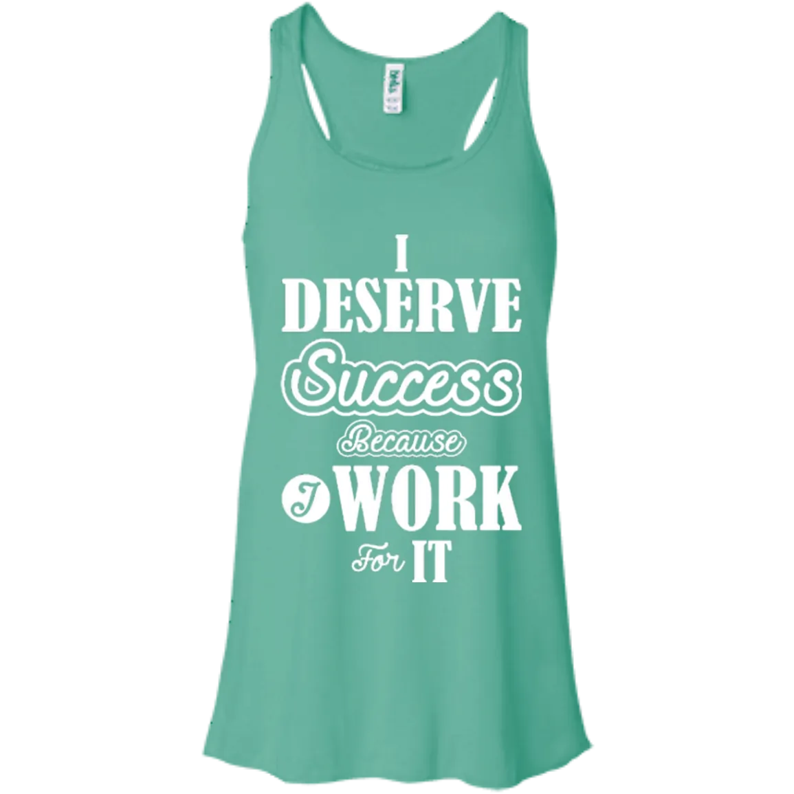 I DESERVE SUCCESS SLEEVELESS & COLORFUL