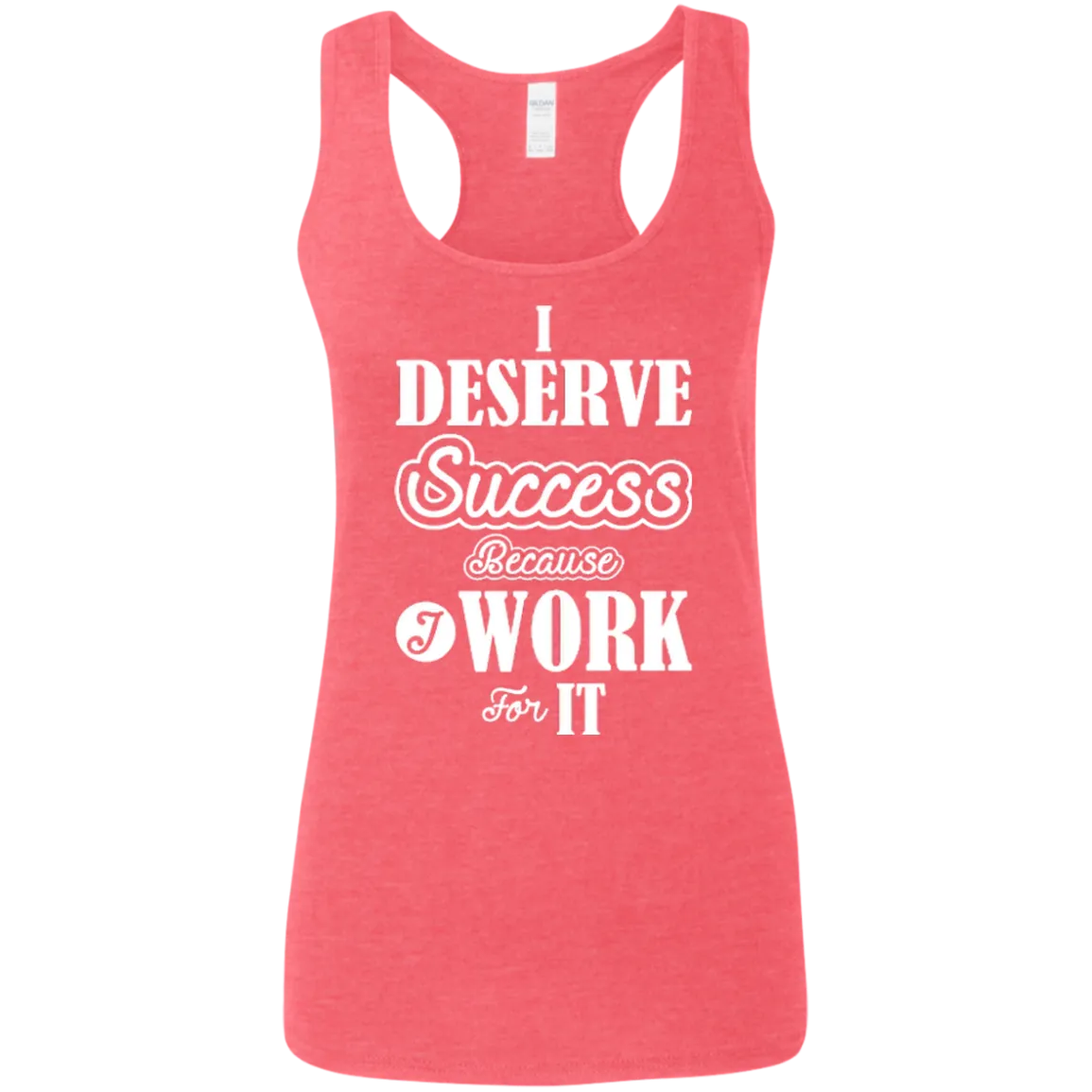 I DESERVE SUCCESS SLEEVELESS & COLORFUL