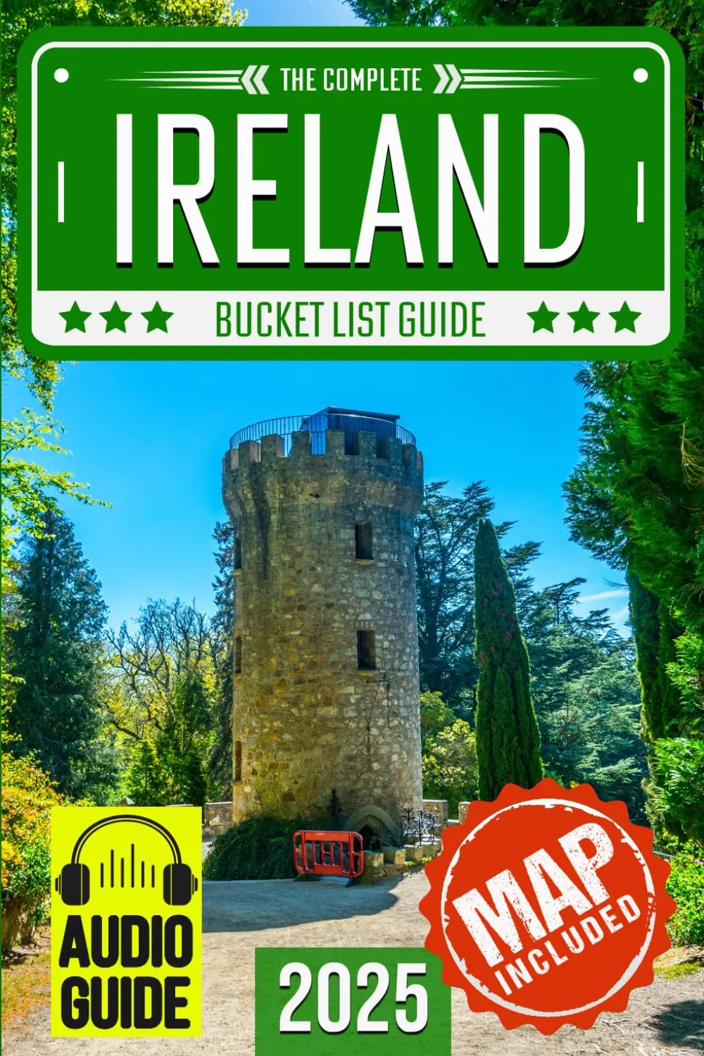 Ireland Bucket List: Set Off on 120 Epic Adventures and Discover Incredible Destinations to Live Out Your Dreams While Creating Unforgettable Memories that Will Last a Lifetime (Map Included) Paperback – November 11, 2024