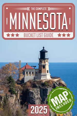 Minnesota Bucket List: Set Off on 120 Epic Adventures and Discover Incredible Destinations to Live Out Your Dreams While Creating Unforgettable Memories that Will Last a Lifetime (Map Included) Paperback – August 30, 2024