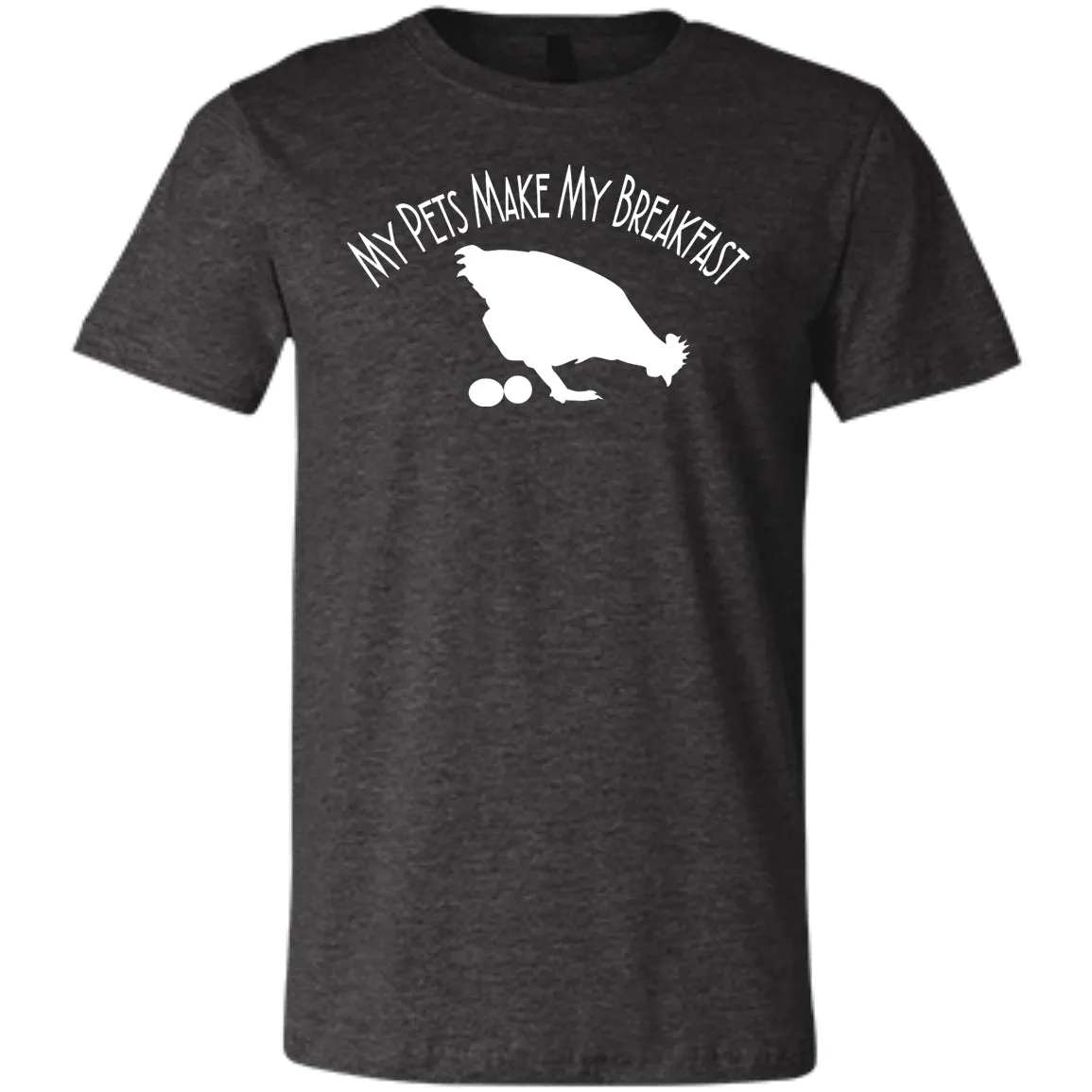 My Pets Make My Breakfast - Tees & Tanks