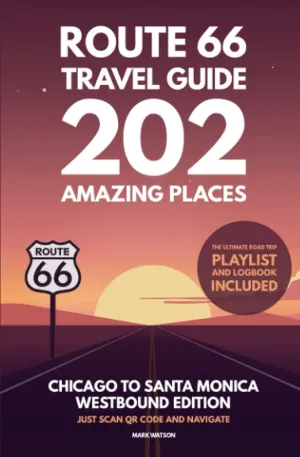 Route 66 Travel Guide - 202 Amazing Places: Chicago to Santa Monica Westbound Edition bucket list with Logbook Journal Road Trip USA (Route 66 Travel Guides) Paperback – July 22, 2021